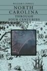 North Carolina Through Four Centuries - eBook