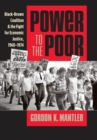 Power to the Poor : Black-Brown Coalition and the Fight for Economic Justice, 1960-1974 - eBook