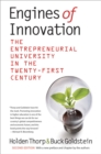 Engines of Innovation : The Entrepreneurial University in the Twenty-First Century - eBook