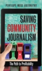 Saving Community Journalism : The Path to Profitability - Book