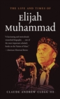 The Life and Times of Elijah Muhammad - eBook