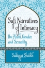 Sufi Narratives of Intimacy : Ibn 'Arabi, Gender, and Sexuality - Book