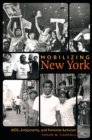 Mobilizing New York : AIDS, Antipoverty, and Feminist Activism - eBook