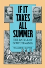 If It Takes All Summer : The Battle of Spotsylvania - eBook