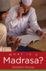 What Is a Madrasa? - eBook