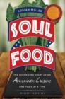 Soul Food : The Surprising Story of an American Cuisine, One Plate at a Time - Book