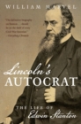 Lincoln's Autocrat : The Life of Edwin Stanton - Book