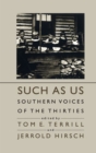 Such As Us : Southern Voices of the Thirties - eBook