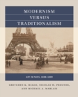 Modernism versus Traditionalism : Art in Paris, 1888-1889 - Book
