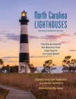 North Carolina Lighthouses : The Stories Behind the Beacons from Cape Fear to Currituck Beach - eBook