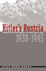 Hitler's Austria : Popular Sentiment in the Nazi Era, 1938-1945 - eBook