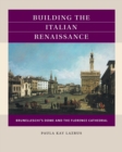 Building the Italian Renaissance : Brunelleschi's Dome and the Florence Cathedral - Book
