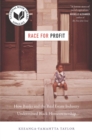 Race for Profit : How Banks and the Real Estate Industry Undermined Black Homeownership - eBook