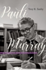 Pauli Murray : A Personal and Political Life - Book