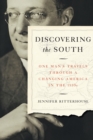 Discovering the South : One Man's Travels through a Changing America in the 1930s - Book