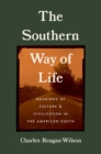 The Southern Way of Life : Meanings of Culture and Civilization in the American South - Book