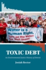 Toxic Debt : An Environmental Justice History of Detroit - Book