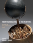 The Unfinished Business of Unsettled Things : Art from an African American South - Book