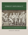 Forest Diplomacy : Cultures in Conflict on the Pennsylvania Frontier, 1757 - eBook