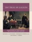 The Trial of Galileo : Aristotelianism, the "New Cosmology," and the Catholic Church, 1616-1633 - eBook