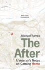 The After : A Veteran's Notes on Coming Home - Book