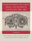 Charles Darwin, the Copley Medal, and the Rise of Naturalism, 1862-1864 - Book