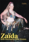 Zaida : Belly Dancing for Older Women - eBook