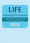 Life Learning Is for Everyone : The True Story of How South Carolina Came to Be a Leader in Providing Opportunities for Postsecondary Education to Young Adults with Intellectual Disabilities - eBook