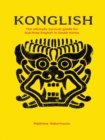 Konglish : The Ultimate Survival Guide for Teaching English in South Korea - eBook