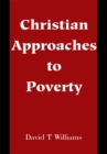 Christian Approaches to Poverty - eBook