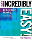Critical Care Nursing Made Incredibly Easy! - eBook