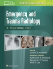 Emergency and Trauma Radiology: A Teaching File - Book