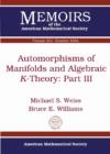 Automorphisms of Manifolds and Algebraic $K$-Theory: Part III - Book