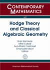 Hodge Theory and Classical Algebraic Geometry - Book