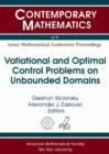 Variational and Optimal Control Problems on Unbounded Domains - Book
