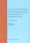 Continuous Cohomology, Discrete Subgroups, and Representations of Reductive Groups - Book