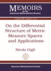 On the Differential Structure of Metric Measure Spaces and Applications - Book