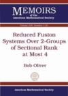 Reduced Fusion Systems Over 2-Groups of Sectional Rank at Most 4 - Book
