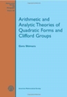 Arithmetic and Analytic Theories of Quadratic Forms and Clifford Groups - Book
