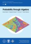 Probability through Algebra - Book