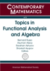 Topics in Functional Analysis and Algebra - Book