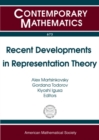 Recent Developments in Representation Theory - Book