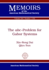 The abc-Problem for Gabor Systems - Book