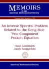 An Inverse Spectral Problem Related to the Geng-Xue Two-Component Peakon Equation - Book