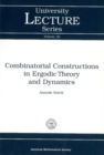 Combinatorial Constructions in Ergodic Theory and Dynamics - eBook