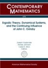 Ergodic Theory, Dynamical Systems, and the Continuing Influence of John C. Oxtoby - Book