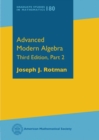 Advanced Modern Algebra : Third Edition, Part 2 - Book