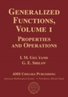 Generalized Functions, Volume 1 : Properties and Operations - Book