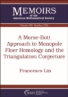 A Morse-Bott Approach to Monopole Floer Homology and the Triangulation Conjecture - Book