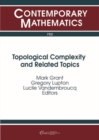 Topological Complexity and Related Topics - Book